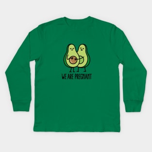 We are pregnant - Avocado Kids Long Sleeve T-Shirt